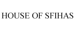 HOUSE OF SFIHAS trademark