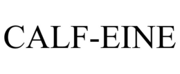 CALF-EINE trademark