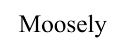 MOOSELY trademark