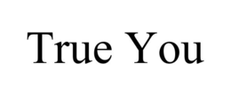 TRUE YOU trademark