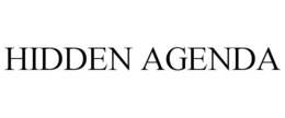 HIDDEN AGENDA trademark