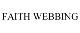 FAITH WEBBING trademark