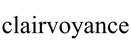 CLAIRVOYANCE trademark