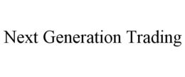 NEXT GENERATION TRADING trademark