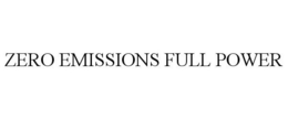ZERO EMISSIONS FULL POWER trademark