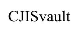 CJISVAULT trademark