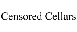 CENSORED CELLARS trademark