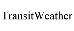 TRANSITWEATHER trademark