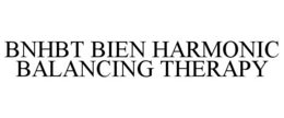 BNHBT BIEN HARMONIC BALANCING THERAPY trademark