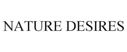 NATURE DESIRES trademark