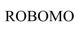 ROBOMO trademark