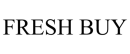 FRESH BUY trademark