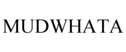 MUDWHATA trademark