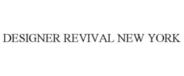 DESIGNER REVIVAL NEW YORK trademark