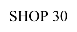 SHOP 30 trademark