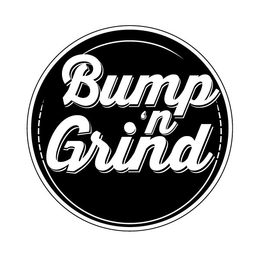 BUMP 'N GRIND trademark