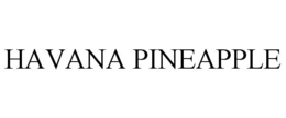 HAVANA PINEAPPLE trademark