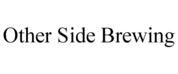 OTHER SIDE BREWING trademark