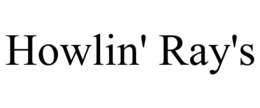 HOWLIN' RAY'S trademark