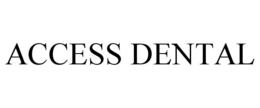 ACCESS DENTAL trademark