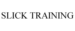 SLICK TRAINING trademark