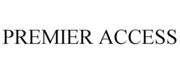 PREMIER ACCESS trademark