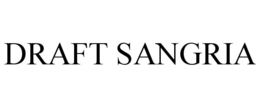 DRAFT SANGRIA trademark