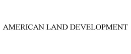 AMERICAN LAND DEVELOPMENT trademark