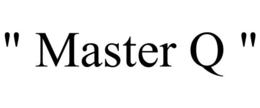 " MASTER Q " trademark