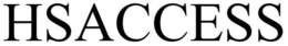 HSACCESS trademark