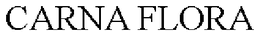 CARNA FLORA trademark
