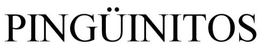 PINGÜINITOS trademark