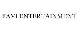 FAVI ENTERTAINMENT trademark