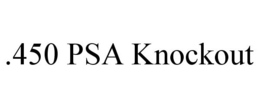 .450 PSA KNOCKOUT trademark