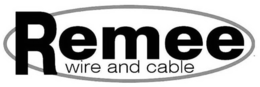 REMEE WIRE AND CABLE trademark