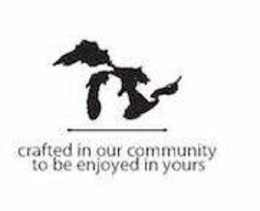 CRAFTED IN OUR COMMUNITY TO BE ENJOYED IN YOURS trademark
