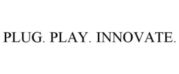 PLUG. PLAY. INNOVATE. trademark