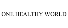 ONE HEALTHY WORLD trademark