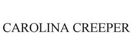 CAROLINA CREEPER trademark