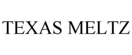 TEXAS MELTZ trademark