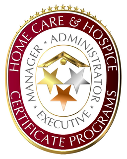 HOME CARE & HOSPICE CERTIFICATE PROGRAMS · MANAGER · ADMINISTRATOR · EXECUTIVE · trademark
