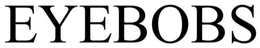 EYEBOBS trademark