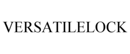 VERSATILELOCK trademark