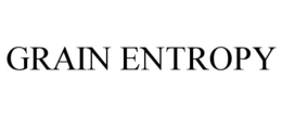 GRAIN ENTROPY trademark