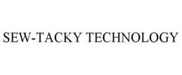 SEW-TACKY TECHNOLOGY trademark