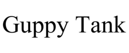 GUPPY TANK trademark