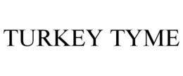 TURKEY TYME trademark