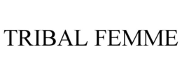 TRIBAL FEMME trademark