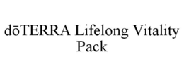 DOTERRA LIFELONG VITALITY PACK trademark