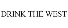 DRINK THE WEST trademark